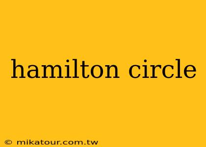 hamilton circle