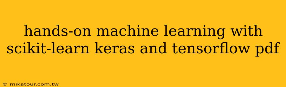 hands-on machine learning with scikit-learn keras and tensorflow pdf