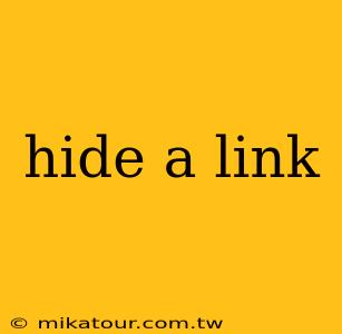 hide a link