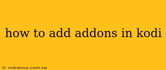 how to add addons in kodi