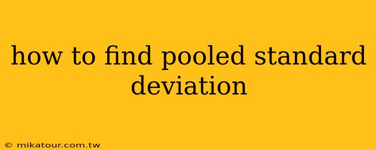 how to find pooled standard deviation