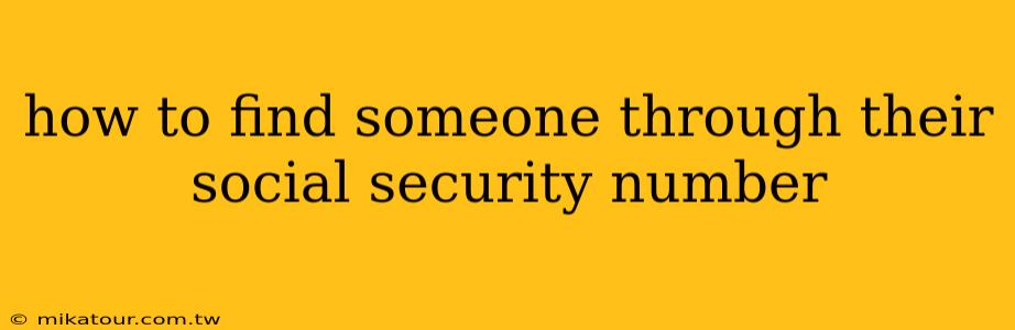 how to find someone through their social security number