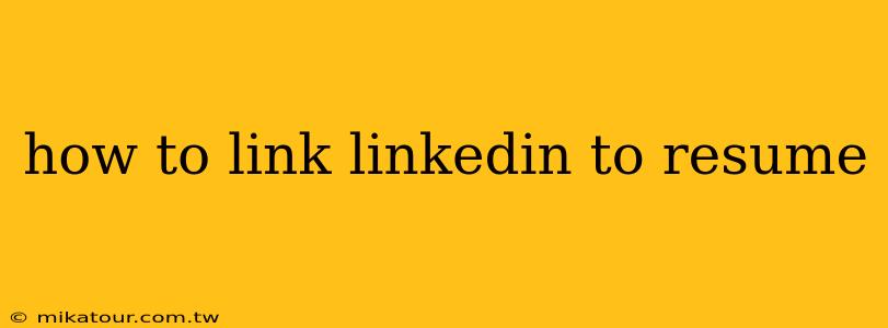 how to link linkedin to resume