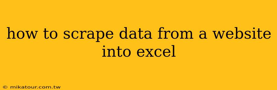 how to scrape data from a website into excel