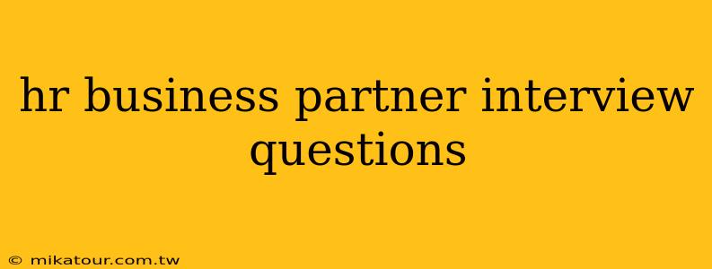 hr business partner interview questions