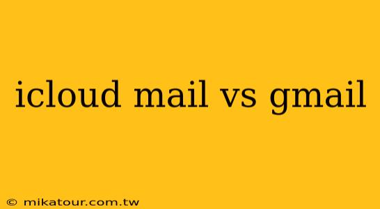 icloud mail vs gmail