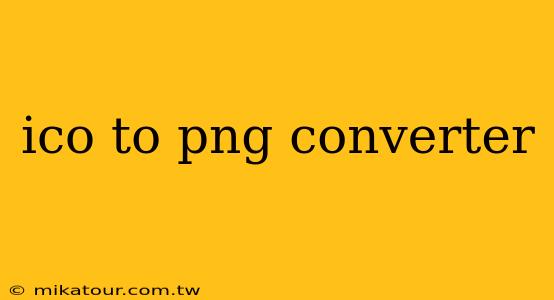 ico to png converter