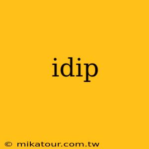 idip