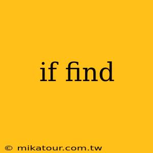 if find