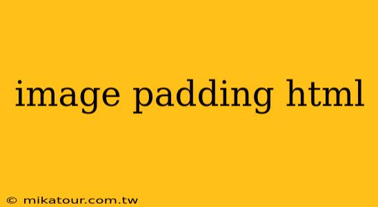 image padding html