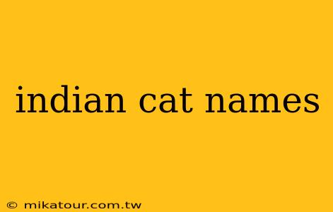 indian cat names