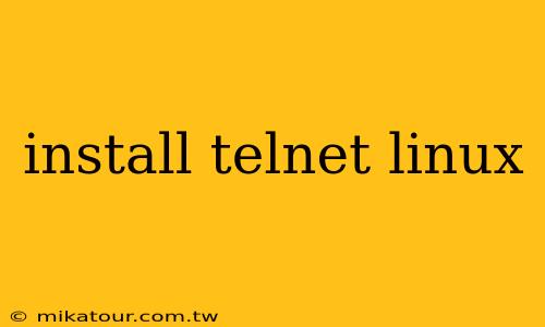 install telnet linux