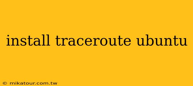 install traceroute ubuntu