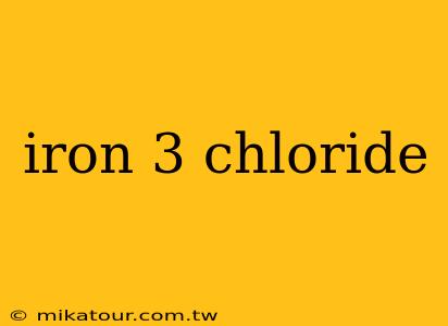 iron 3 chloride