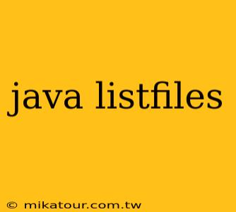 java listfiles