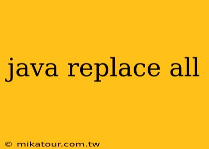 java replace all