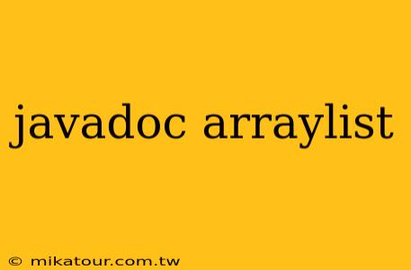 javadoc arraylist