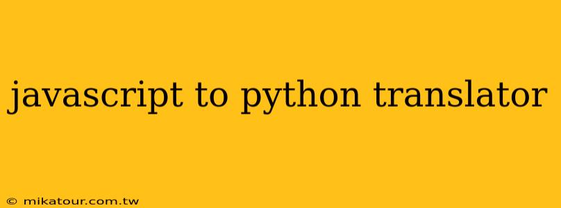 javascript to python translator