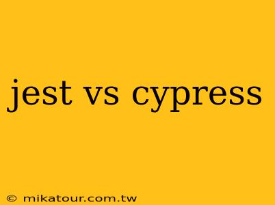 jest vs cypress