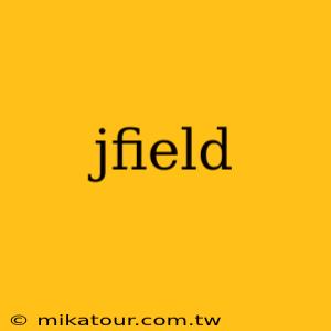 jfield