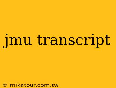 jmu transcript