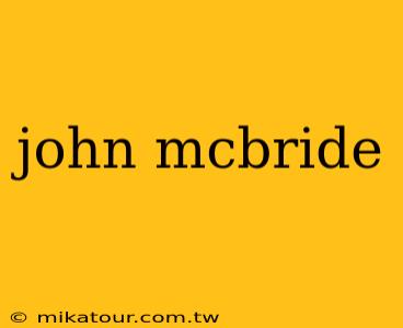 john mcbride