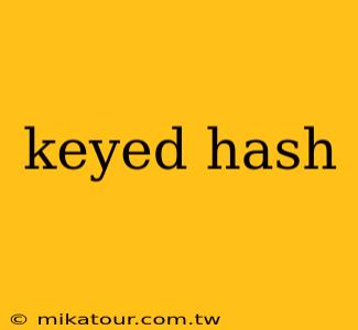 keyed hash