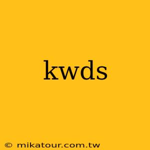 kwds