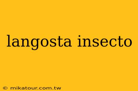 langosta insecto