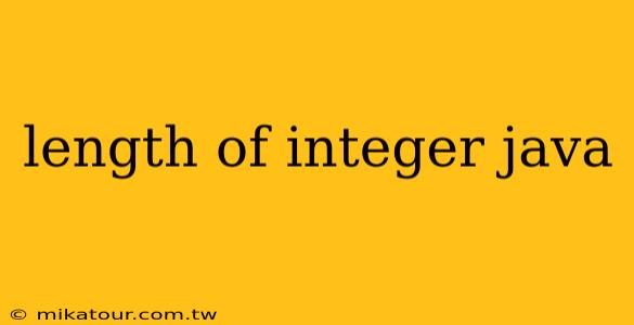 length of integer java