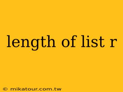 length of list r