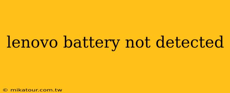 lenovo battery not detected