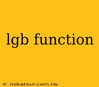 lgb function