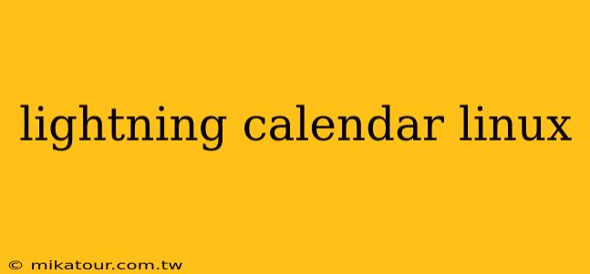 lightning calendar linux