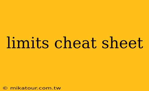 limits cheat sheet