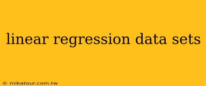 linear regression data sets