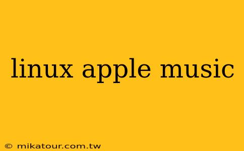 linux apple music