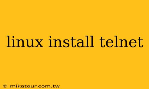 linux install telnet