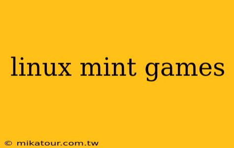 linux mint games