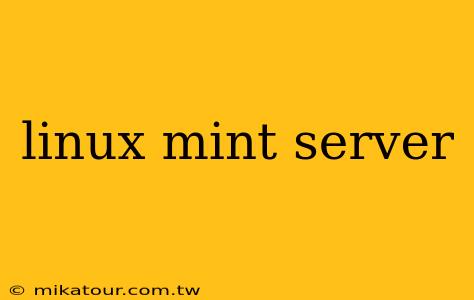 linux mint server