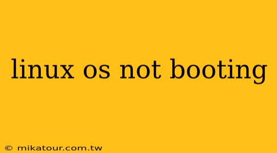 linux os not booting