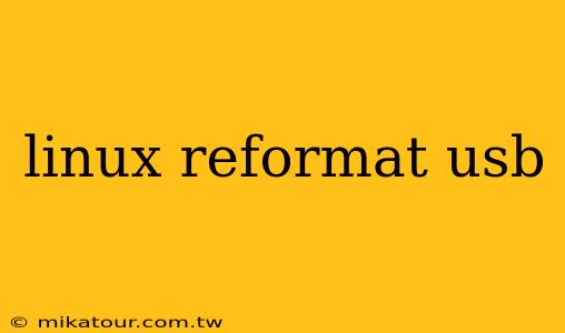 linux reformat usb