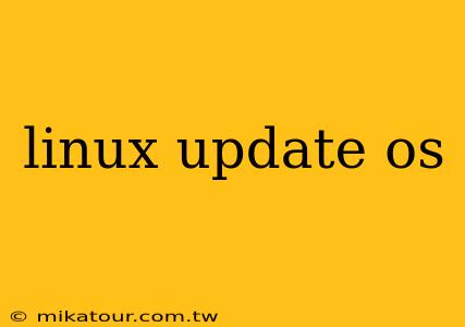 linux update os