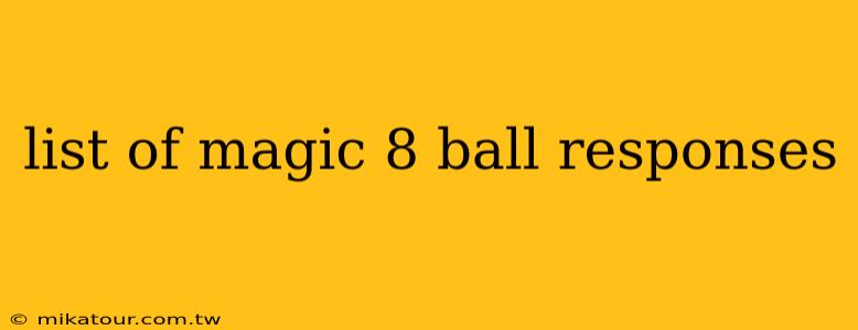 list of magic 8 ball responses