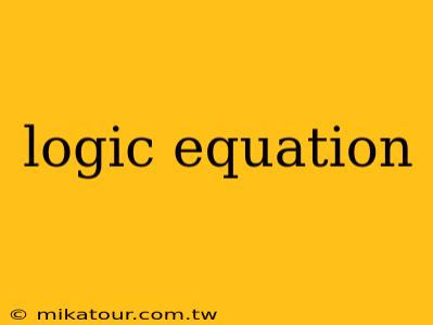 logic equation