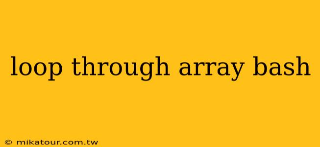 loop through array bash