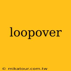 loopover