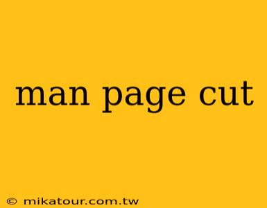 man page cut