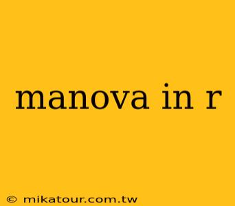 manova in r