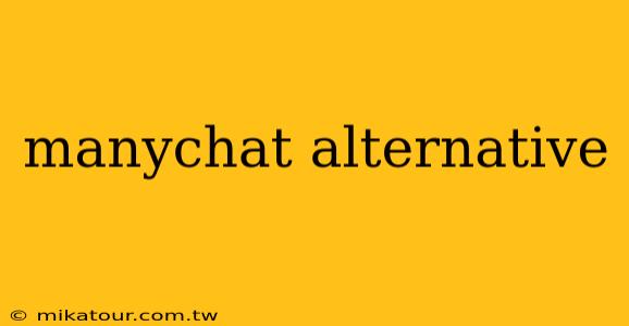 manychat alternative